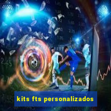 kits fts personalizados